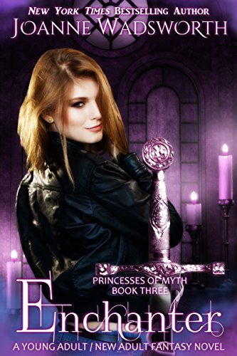 Enchanter: A Young Adult / New Adult Fantasy Novel